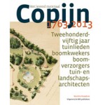 Met levend materiaal. COPIJN 1763-2013. Tweehonderdvijftig jaar tuinlieden, boomkwekers, boomverzorgers, tuin- en landschapsarchitecten | Mariëtte Kamphuis | 9789069060453