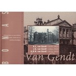 Van Gendt A.L. van Gendt (1835-1901), J.G. van Gendt (1866-1925), A.D.N. van Gent (1870-1932) | BONAS | 9789076643021