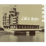 J.W.C. Boks. architect 1904-1986 | Hans Willem Bakx | 9789076643403 | BONAS