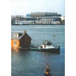 Ligplaats Amsterdam | Leven op het water | Maarten Kloos, Yvonne de Korte (red.) | ARCAM, Architectura & Natura | 9789076863498