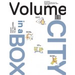 Volume 34. City in a Box | Ole Bouman, Rem Koolhaas, Mark Wigley, Michelle Provoost, Paul Kroese | 9789077966341