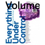 Volume 35. Everything Under Control. Building With Biology | Ole Bouman, Rem Koolhaas, Mark Wigley   | 9789077966358