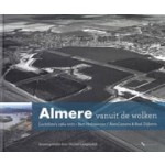 Almere vanuit de wolken. Luchtfoto's 1964-2021 | Michel Langendijk | 9789078388302 | Watermerk