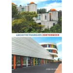 Architectuurgids Zoetermeer | Joosje van Geest | 9789079156368 | Stokerkade