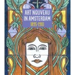 Art Nouveau in Amsterdam 1895-1910 | Max Put | 9789079156481 | Stokerkade