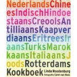 Rotterdams Kookboek. Ingrediënten, recepten en achtergronden van 13 culturen | Linda Roodenburg, Irma Boom (design) | 9789079732029 | Madame Jeanet