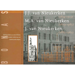 J.J. van Nieukerken (1854 -1913) M.A. van Nieukerken (1879 -1963) J. van Nieukerken (1885-1962). Architectuur als ambacht - ontwerpen voor het patriciaat