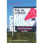 CASE STUDIES NL. Adaptable and Participatory Housing in The Netherlands. Individual and Collective Development | Beate Lendt, Gerald Lindner | 9789081431439