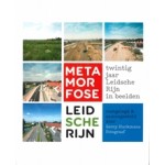 Metamorfose Leidsche Rijn. Twintig jaar Leidsche Rijn in beelden | Gerry Hurkmans | 9789082591002