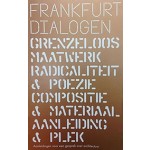 FRANKFURT DIALOGEN. Aanleidingen voor een gesprek over architectuur | Michiel Raats | 9789082631319 | Het Nieuwe Instituut