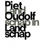 Piet Oudolf. Landschap in landschap | Piet Oudolf, Noël Kingsbury | 9789089892850