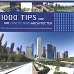 1000 tips van 100 landschapsarchitecten | Daniela Santos Quartino | 9789089982797