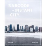 BARCODE - INSTANT CITY | Hans Ibelings, Erling Fossen, Aaron Betsky | 9789187543173