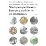 Stadsperspectieven. Europese tradities in de stedenbouw | Bernard Colenbrander, Bruno De Meulder, Kees Doevendans | 9789460042249 | Vantilt