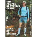 The People Spotter's Guide. Vol. 1. A Field Guide to humand | Tom Borremans, Sven Van den Eynde | 9789460582226