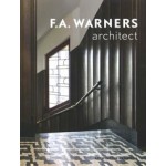 F.A. Warners - architect Amsterdam School | Annet Pasveer, Arjan Bronkhorst | 9789461400543 | Architectura & Natura