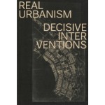 Real Urbanism, decisive interventions | Ton Schaap | 9789461400628 | Architectura & Natura
