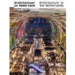 Architecture in the Netherlands. Yearbook 2014/2015 | Tom Avermaete, Hans van der Heijden, Edwin Oostmeijer, Linda Vlassenrood | 9789462082069