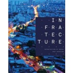 Infratecture. Infrastructure by Design | Marc Verheijen | 9789462082403