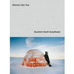 Shores Like You | Scarlett Hooft Graafland, Nanda van den Berg, Maarten Doorman, Gert Tinggaard | 9789462083226 | nai010