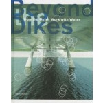 Beyond the Dikes How dutch Work with Water | Paul Meurs Marinke Steenhuis | 9789462083844 | nai010
