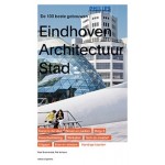 Eindhoven Architectuur stad. De 100 beste gebouwen | Kees Doevendans, René Erven | 9789462084193