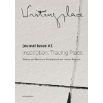 Writingplace 2. Inscription: Tracing Place | Klaske Havik, Susana Oliveira, Jacob Voorthuis, Noortje Weenink | nai010 | 9789462084766