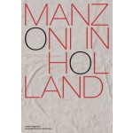 Manzoni in Holland (Nederlands) | Colin Huizing; Antoon Melissen; Julia Mullié | 9789462085008 | nai010