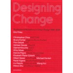 Designing Change (e-book) Professional Mutations in Urban Design 1980 - 2020 | Eric Firley | 9789462085046 | nai010