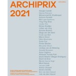 Archiprix 2021. The Best Dutch Graduation Projects Architecture, Urbanism, Landscape Architecture | 9789462086333 | nai010
