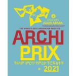 Archiprix International 2021. The world's best graduation projects. Architecture - Urban design - Landscape | 9789462086517 | nai010