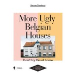 9789463935203 | more ugly belgian houses hannes coudenys | Hannes Coudneys