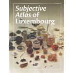 Subjective atlas of Luxembourg | 9789463963459 | Subjective Editions