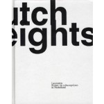 Dutch Heights 1. Laureaten. Kunst- en cultuurprijzen in Nederland