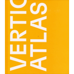Vertical Atlas | 9789491444692 | ArtEZ, Hivos, Het Nieuwe Instituut