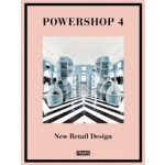 POWERSHOP 4. New Retail Design | Carmel McNamara, Jane Szita | 9789491727153