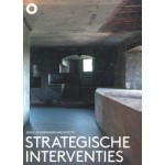 Strategische Interventies. Serge Schoemaker Architects | 9789492058119 | The Architecture Observer