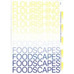 Flourishing Foodscapes. Designing City-Region Food Systems | Saline Verhoeven, Johannes S.C. Wiskerke | 9789492095381