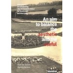 An aim to balance the aesthetic and the useful | 9789492474179 | Noël van Dooren en Marieke Berkers | BLAUWDRUK