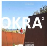 OKRA 2. Landschapsarchitecten - landscape architects 2010 - 2019 | Mark Hendriks, Sofia Opfer | 9789492474506 | blauwdruk