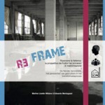 [RE]FRAME De fabriek herontdekt: het perspectef van gebruikers in het transformatieproces | 9789492509000 | East Wind Academic Publishers