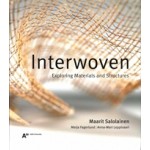 Interwoven. Exploring Materials and Structures | Maarit Salolainen | 9789526406381 | Aalto University