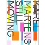 Karel Martens. Still Moving | Platform-L Contemporary Art Center | 9791195787456