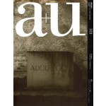 a+u 572. 2018:05. Adolf Loos Residences | a+u magazine