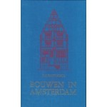Bouwen in Amsterdam. Het Woonhuis in de Stad (reprint) | Henk Zantkuijl | 9789076863597 | NAi Boekverkopers