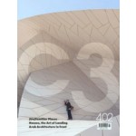 C3 402. (Un)familiar Places. Houses, the Art of Landing. Arab Architecture in front | C3 magazine