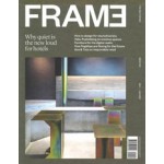 FRAME 140. May/June 2021. Hospitality.  Why quiet is the new loud for hotels | FRAME magazine | 8710966041147