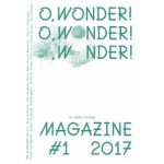 O, WONDER! #1 2017 on green culture | Colette Olof