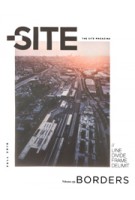 The Site Magazine 35 | Borders | 772006863070 | Fall 2016 