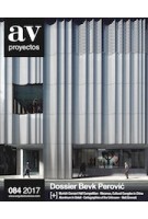 AV Proyectos 84 2017. Dossier Bevk Perović | ARQUITECTURA VIVA